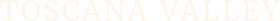 TOSCANA VALLEY Logo